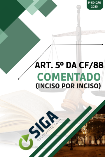 ART. 5º DA CF/88 COMENTADO (INCISO POR INCISO)